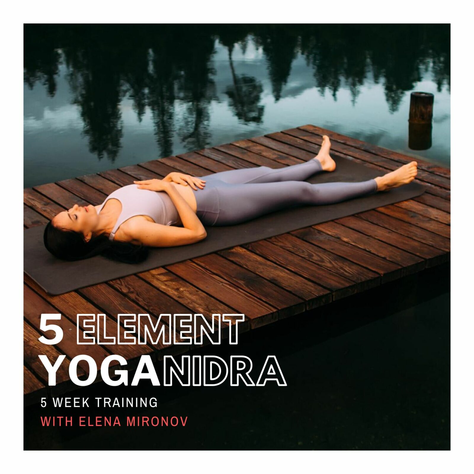 5 Element Yoga Nidra Programme