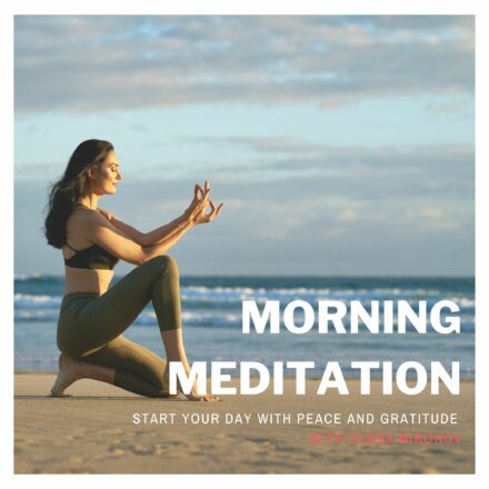 Morning Meditation: Start Your Day with Peace and Gratitude